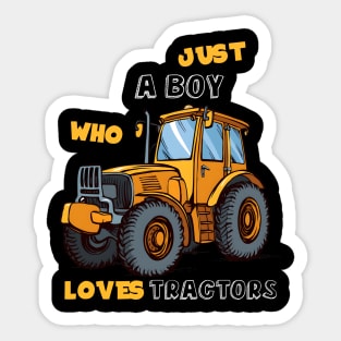 Just A Boy Who Loves Tractors Sticker